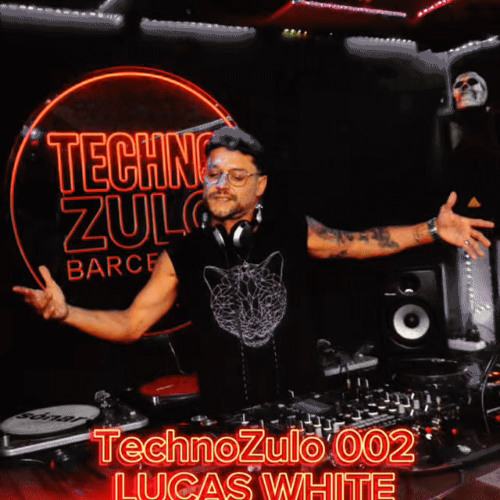 TechnoZulo 002 - LUCAS WHITE