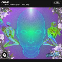 Curbi - Superpowers (feat. Helen) [OUT NOW]