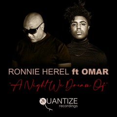 LV Premier - Ronnie Herel Ft. Omar - A Night We Dream Of (Afro Soul Mix) [Quantize]