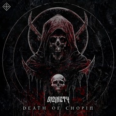 DISINETY - DEATH OF CHOPIN [FREE DOWNLOAD]