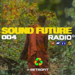 SOUND FUTURE RADIO 004