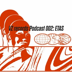 VZ records Podcast 002: ETAS