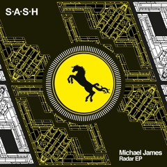 SASH005 - Michael James - Radar EP