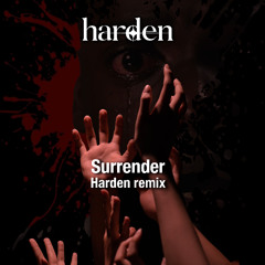 surrender-harden (remix) [freedownload]