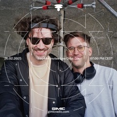 freq444 invtes Low Orbit DJs @ GIMIC - 26 February 2025
