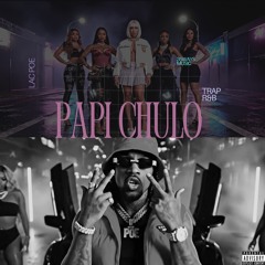 Lac Poe-Papi Chulo