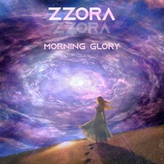 zZora - Morning Glory