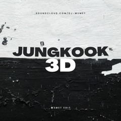 Jungkook - 3D x James Hype - Dancing (WeMet Edit) FREE DOWNLOAD