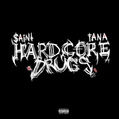 hardcore drugs ft. Tana [xaynor]