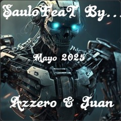 SauloFeaT By Azzero & Juan Mayo Tech  House 2025