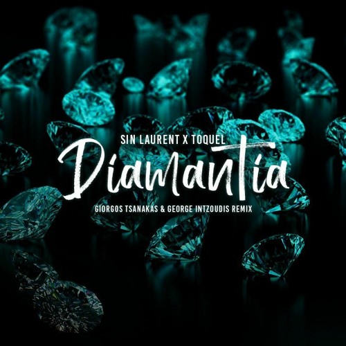 Stream Sin Laurent X Toquel - Diamantia ( Giorgos Tsanakas & George  Intzoudis Remix ) by George Intzoudis | Listen online for free on SoundCloud