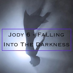Jody 6 - Falling Into The Darkness [FREE DOWNLOAD]