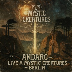 AndArc – Sunset Set @ Mystic Creatures Berlin (Hypnotic Downtempo · Indie Dance)