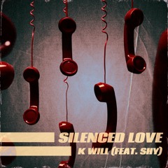 Silenced Love (feat. Shy)
