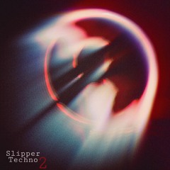 Slipper_Techno Vol. 2