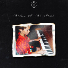 Kygo - Thrill of the Chase (Overture)