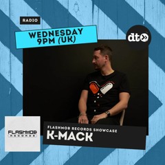 K-Mack Label Showcase - Flashmob Records
