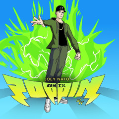 Joey Nato - Poppin (KSI Remix)