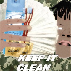 KEEP IT CLEAN