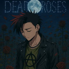 Dead Roses (Prod. SOGIMURA)