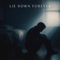 Lie Down Forever
