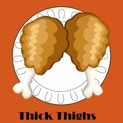 Thick Thighs prod MADXDAMN(rough)