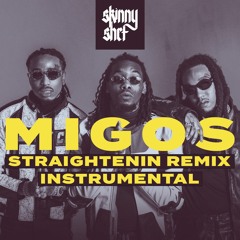 Migos - Straightenin Remix Instrumental (Free Download)