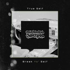 Break Yo Self