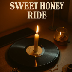 Sweet Honey Ride Ft My Music