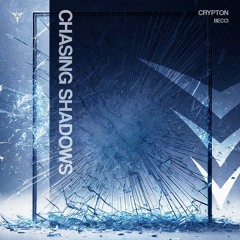 Crypton & Becci - CHASING SHADOWS (Rapture)