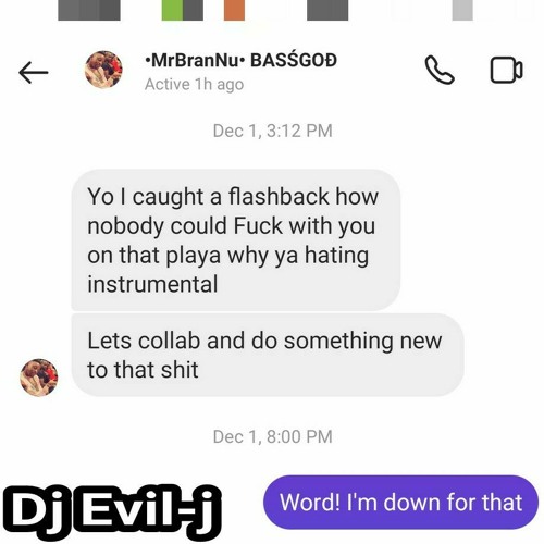 Evil-j - playa why ya hating (mix)