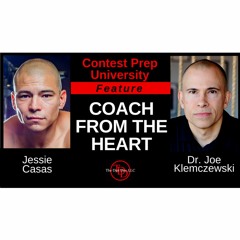 CONTEST PREP UNIVERSITY - FEATURE: JESSIE CASAS: COACH FROM THE HEART