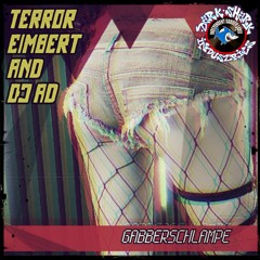 Terror Eimbert & DJ Ad - Gabber Schlampe [205 BPM]
