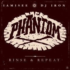 IAMISEE & DJ IRON - Rinse & Repeat