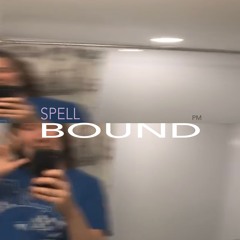 SPELLBOUND (prod. PM & Jeremy Ugro)