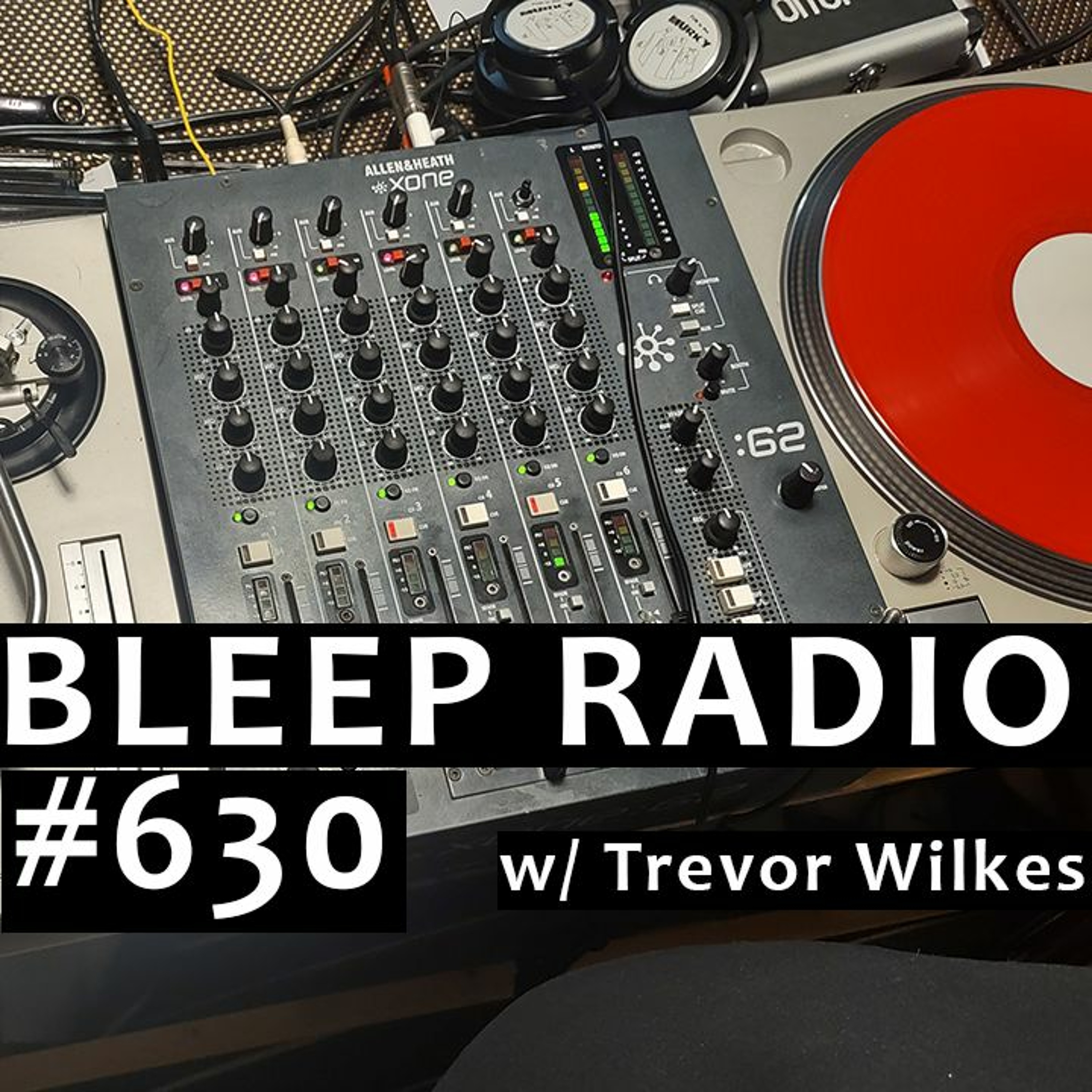 Bleep Radio w/ Trevor Wilkes