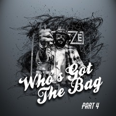 DJ Cheeze - Who's Got The Bag Part 4
