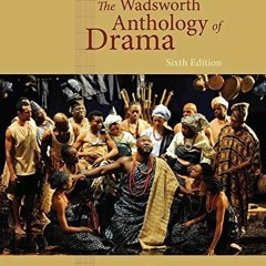 PDF/READ/DOWNLOAD The Wadsworth Anthology of Drama, Revised Edition android