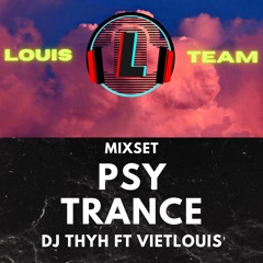 MIXSET PSYTRANCE DJ ThyH ft VietLouis