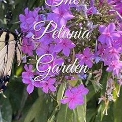 🏺[PDF-EPub] Download The Petunia Garden 🏺
