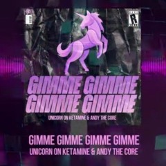 Unicorn On Ketamine - GIMME GIMME GIMME GIMME (HD|HQ)