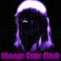 Change Your Mind