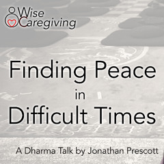 Finding Peace in Difficult Times