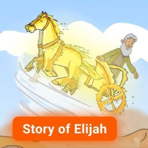 1-  The story of the prophet Elijah for kids | بچوں کے لیے ایلیاہ نبی کی کہانی|