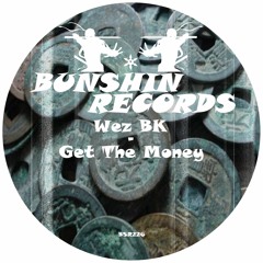 Wez BK - Get The Money (FREE DOWNLOAD)