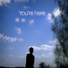 You're Here