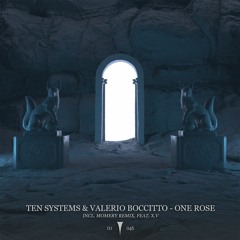 ID046: Ten Systems & Valerio Boccitto - One Rose EP Incl. Momery Remix [OUT NOW]