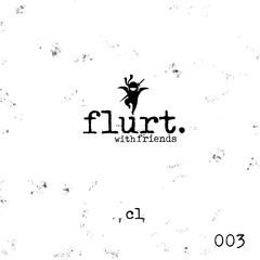 flurt w/ friends 003 - cl