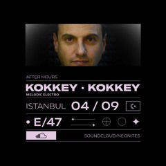 AFT/HRS 047: Kokkey / Melodic Electro / Istanbul 🇹🇷