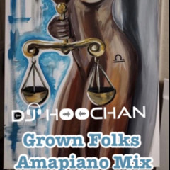 Grown Folks Amapiano Mix